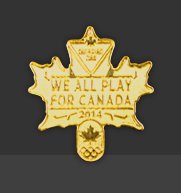 Canadian Tire We All Play For Canada Pin