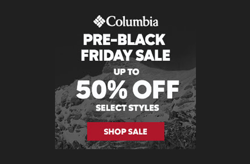 Columbia Pre-Black Friday Sale