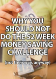 Why You Should NOT Do the 52 Week Money Challenge.. Their Way
