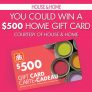 House & Home – Gift Card Sweepstakes