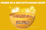 Power UP & Win with Sugar Crisp Contest