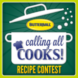 Butterball Calling All Cooks! Recipe Contest