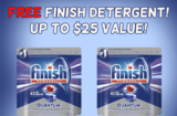 FREE Finish Dishwasher Detergent! Up to $25 Value!