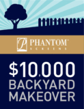 Phantom Screens $10,000 Backyard Makeover Contest