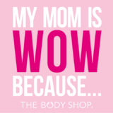 The Body Shop Mom is Wow Because Sweepstakes