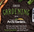 Gardening With Arctic Gardens Contest