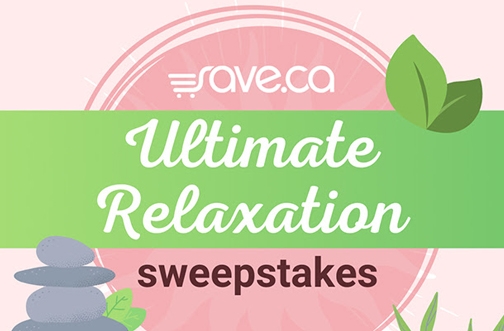 Save.ca Contest | Ultimate Relaxation Sweepstakes