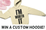 L’Oreal Paris I’m Worth It Hoodie Giveaway