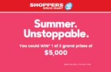 Shoppers Drug Mart Summer Unstoppable Contest