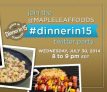 Maple Leaf Foods #Dinnerin15 Twitter Party