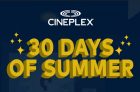 Cineplex 30 Days Of Summer