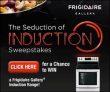 Frigidaire The Seduction of Induction Sweepstakes