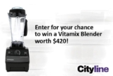 Cityline Vitamix Blender Giveaway