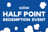 SCENE Half Point Redemption Event