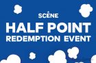 SCENE Half Point Redemption Event