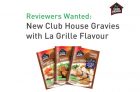 Review Squad – Club House Gravies with La Grille Flavour