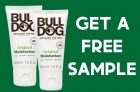 Free Bulldog Skincare for Men Samples
