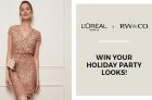 Win Your L’Oreal x RW&CO. Holiday Party Look