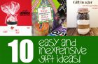 10 Easy & Inexpensive Gift Ideas
