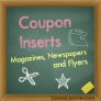 Coupon Inserts: Magazines, Newspapers and Flyers