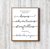 ‘Dad.Heroes, Adventurers, Storytellers’ Print