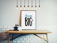 ‘Dream Big’ Print