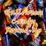 Halloween Candy Round-Up – October 17th – 23rd 2014