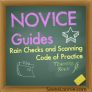 Novice Guide: Rain Checks & Scanning Code of Practice