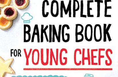 The Complete Baking Book for Young Chefs