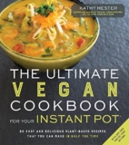 The Ultimate Vegan Cookbook for Your Instant Pot